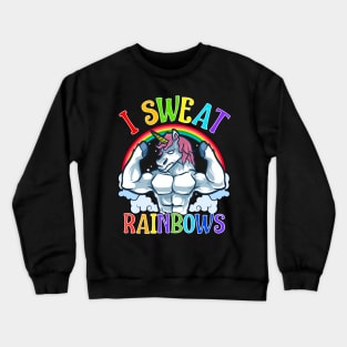 Unicorn I Sweat Rainbows Workout Gym Crewneck Sweatshirt